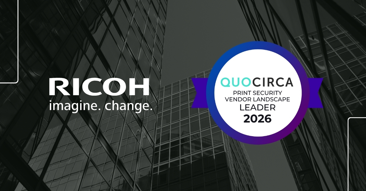 Quocirca again names Ricoh a Print Security Leader for its 